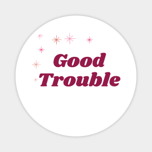 Good Trouble Magnet